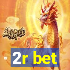 2r bet