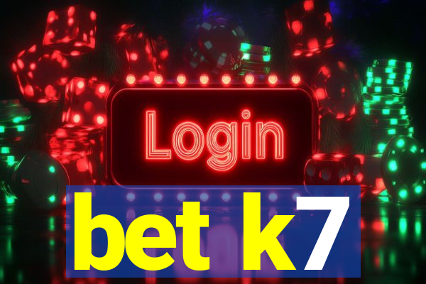 bet k7