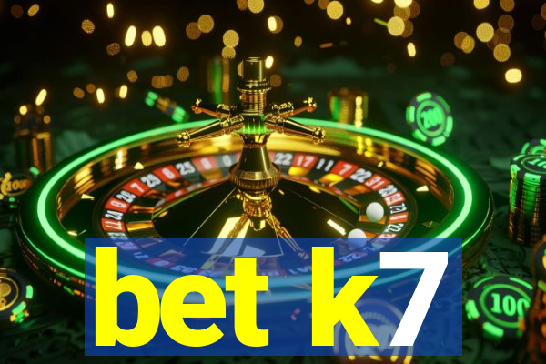 bet k7