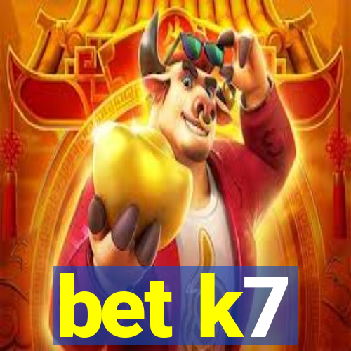 bet k7