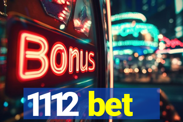 1112 bet