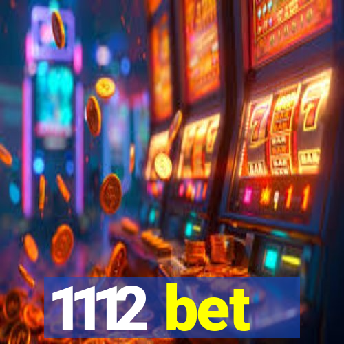 1112 bet