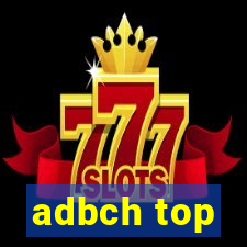 adbch top