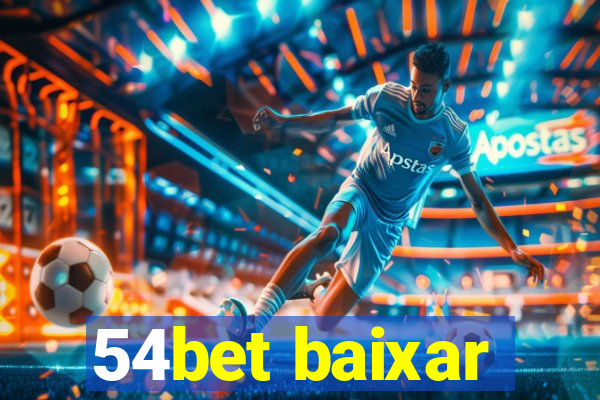 54bet baixar