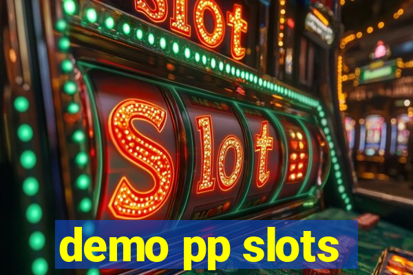 demo pp slots