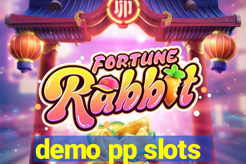 demo pp slots