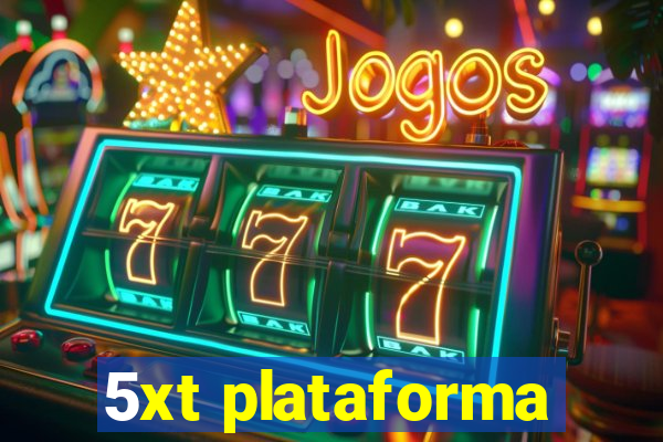 5xt plataforma