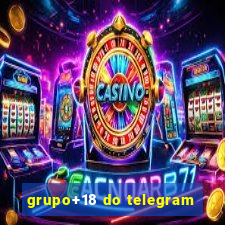 grupo+18 do telegram