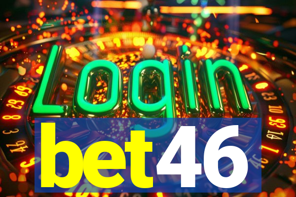 bet46