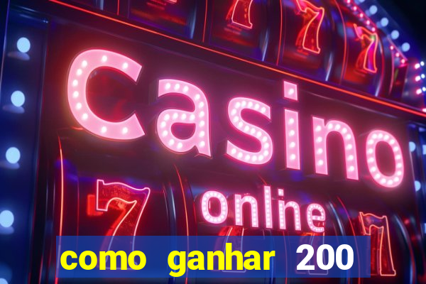 como ganhar 200 reais agora no pix