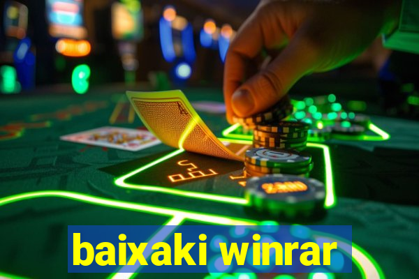 baixaki winrar