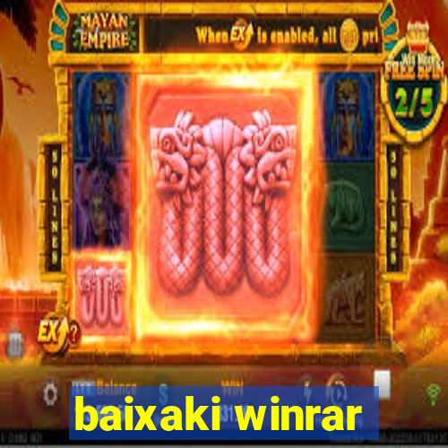 baixaki winrar