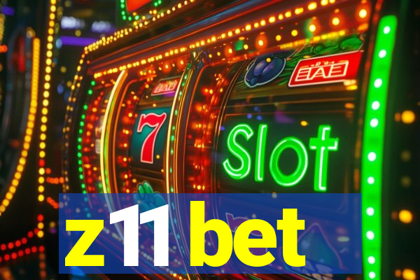 z11 bet