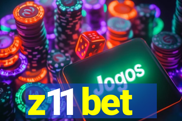 z11 bet