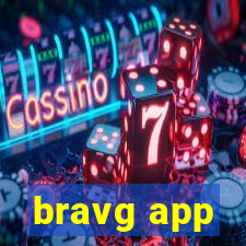 bravg app