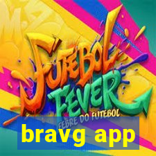 bravg app