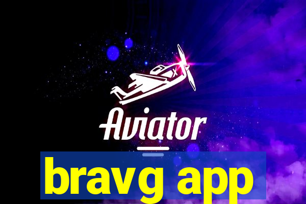 bravg app