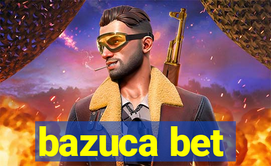 bazuca bet