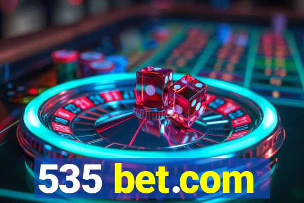 535 bet.com