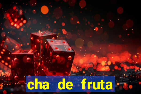 cha de fruta estrela stardew valley id 1.6