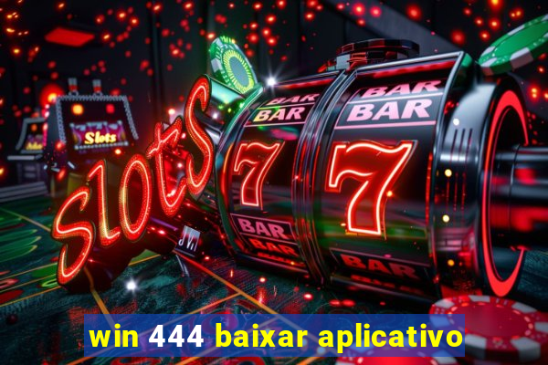 win 444 baixar aplicativo