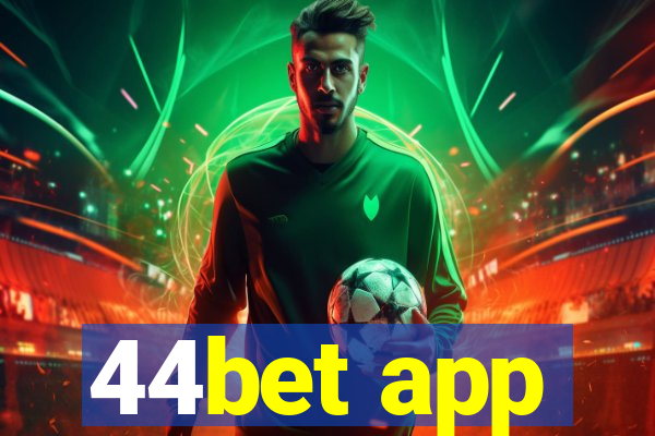 44bet app