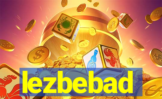 lezbebad