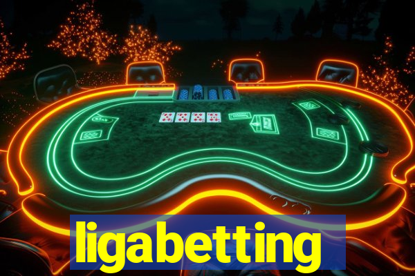 ligabetting