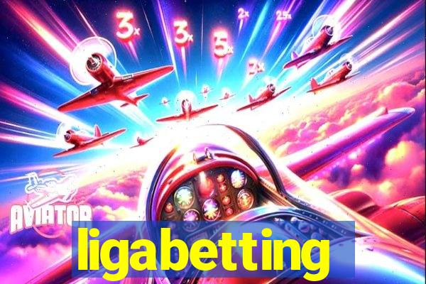 ligabetting