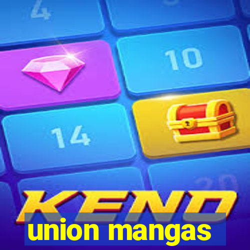 union mangas