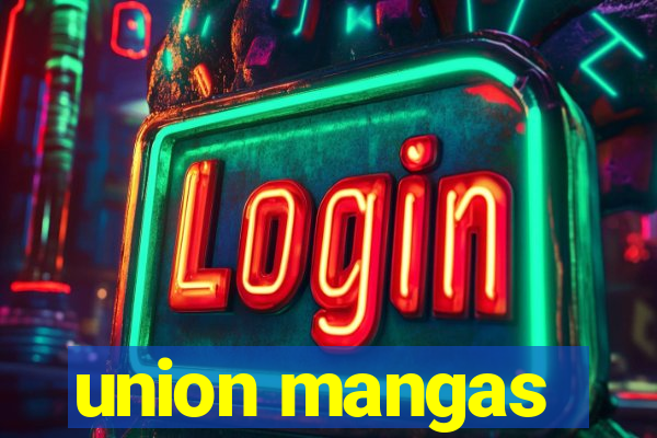 union mangas