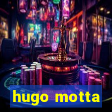 hugo motta