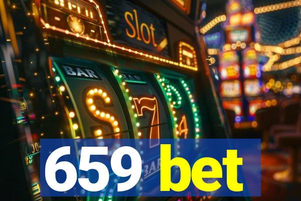 659 bet