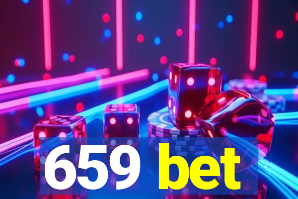 659 bet