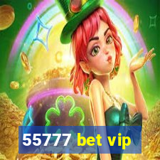 55777 bet vip