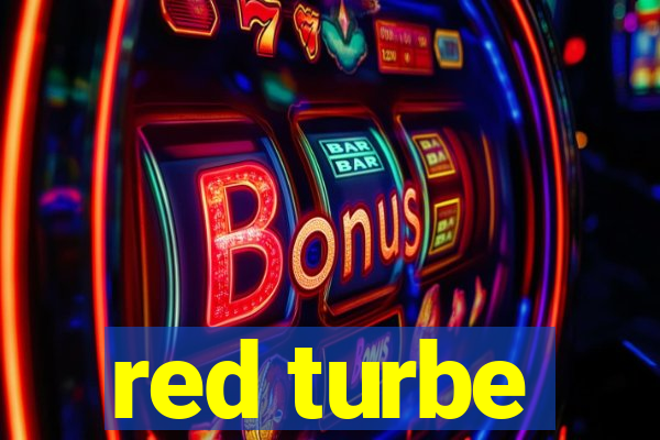 red turbe