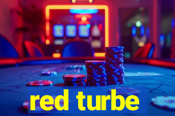 red turbe