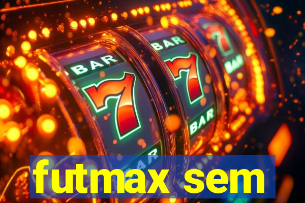 futmax sem