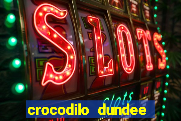 crocodilo dundee filme completo dublado