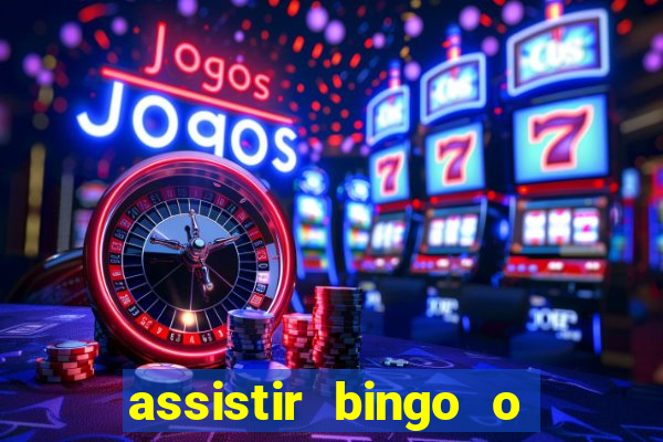 assistir bingo o rei das manhas filme completo dublado