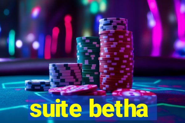 suite betha