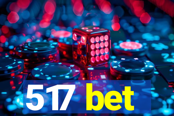 517 bet