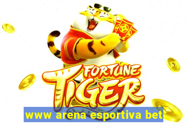 www arena esportiva bet