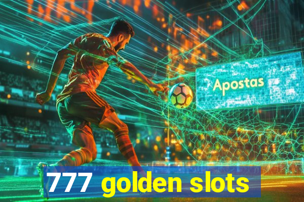 777 golden slots