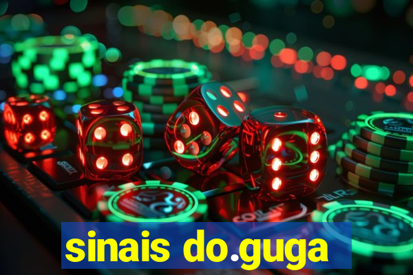 sinais do.guga