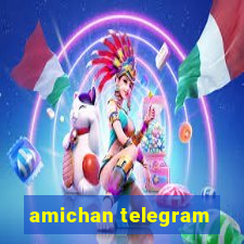 amichan telegram