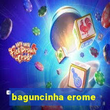 baguncinha erome