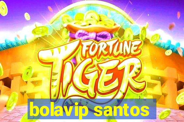 bolavip santos