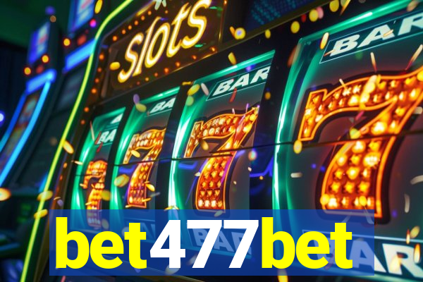 bet477bet