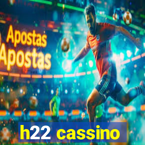 h22 cassino